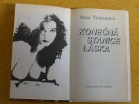 Bára Tomanová - Konečná stanice láska (1999)