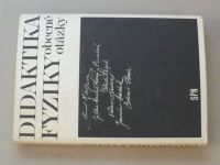 Didaktika fyziky - Obecné otázky (1978)