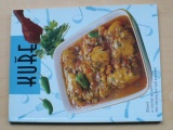 Kuře - Tradiční a chutné recepty pro obohacení Vaší kuchyně (1999)