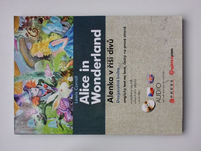 Carroll - Alice in Wonderland - Alenka v říši divů - Dvojjazyčná kniha (2010) vč. audio CD