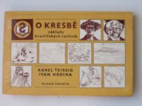 Teissig, Hrdina - O kresbě - základy kreslířských technik (1982)
