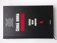 Courtois a kol. - Černá kniha komunismu - Zločiny, teror, represe I. + II. (1999) 2 knihy
