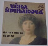Věra Špinarová – Píseň svou mi tenkrát hrál / Bílá Jawa 250 (1982)