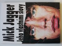 Mick Jagger - Jeho vlastními slovy (1993)
