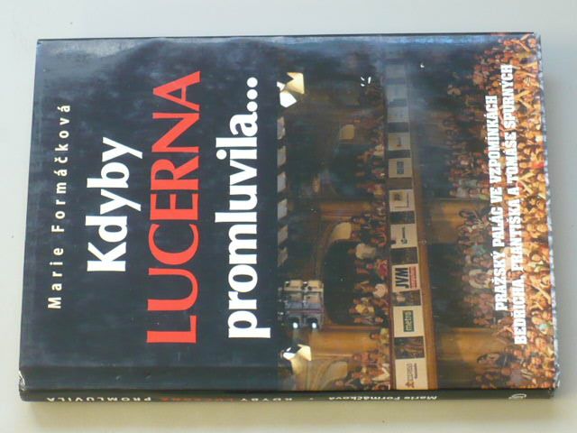 Formáčková - Kdyby Lucerna promluvila... (2009)