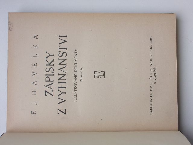František J. Havelka - Zápisky z vyhnanství - Illustrované dokumenty 1914-16