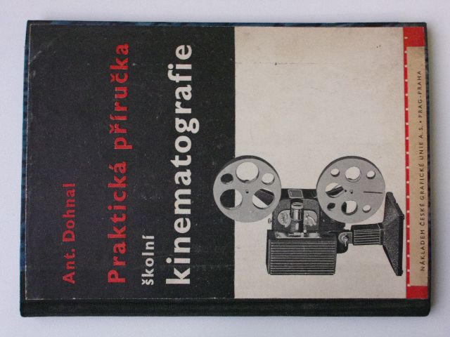 Dohnal - Praktická příručka školní kinematografie (1938)