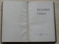 Slezské čáslo (1903) - Anonymně vydaná prvá podoba Slezských písní.