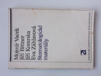 Vacek, Bittner, Komrska, Záhlavová - Stomatologické materiály (1980) skripta