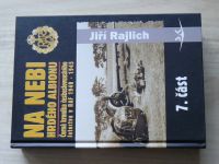 Rajlich - Na nebi hrdého Albionu 7. Černá kniha čs. letectva v RAF 1940-45