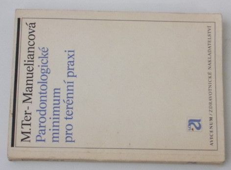 Ter-Manueliancová - Parodontologické minimum pro terénní praxi (1982)