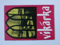 Vikárka (1967) historie Vikářské ulice a hostince Vikárka - propagační materiál