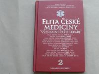 Pacner - Elita české medicíny - Významní čeští lékaři 2 (2010)