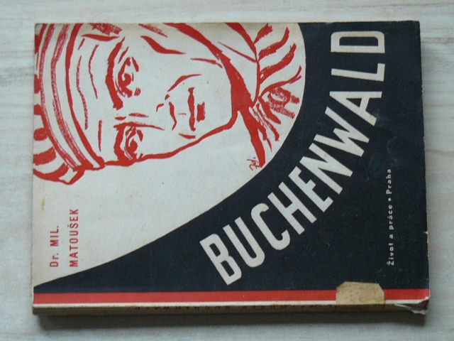 Dr. Matoušek - Buchenwald (1945) 1. vydání
