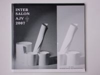 Intersalon AJV 2007 - XI. ročník mezinárodní přehlídky výtvarného umění dneška - katalog
