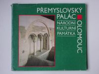 Přemyslovský palác - Národní kulturní památka v Olomouci - průvodce (1988)