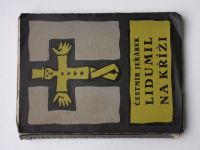 Jeřábek - Lidumil na kříži (1925) obálka Josef Čapek
