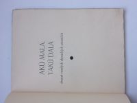 Akú mala, takú dala - dvacet veselých slováckých piesniček (1934) soukromý tisk č. 21/100