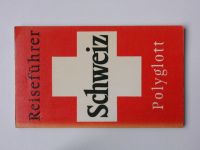 Polyglott - Reiseführer - Schweiz (1976) Švýcarsko - německy