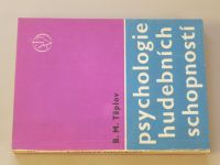 Teplov - Psychologie hudebních schopností (1965)