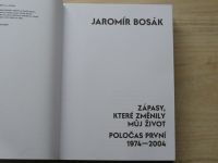 Bosák - Zápasy, které změnily můj život poločas první 1974 - 2004 (2021)