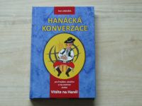 Linduška - Hanácká konverzace pro Pražáke, okolični a iny cezence anebo Vitéte na Hané!