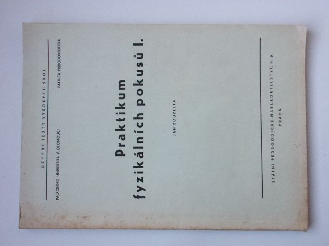 Žouželka - Praktikum fyzikálních pokusů I. (1964) skripta