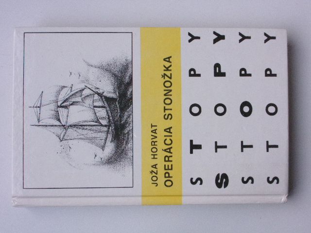 Joža Horvat - Operácia Stonožka (1987) edice STOPY - slovensky