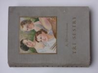 Mittenhubrová - Tři sestry - Dívčí román (1928)