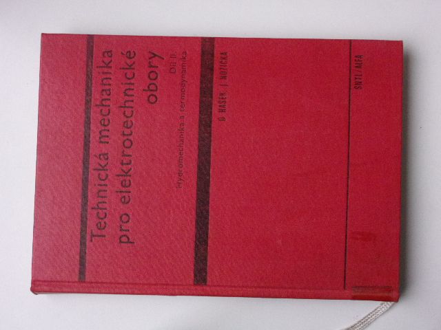 Hašek, Nožička - Technická mechanika pro elektrotech. obory 2. Hydromechanika a termodynamika (1968)