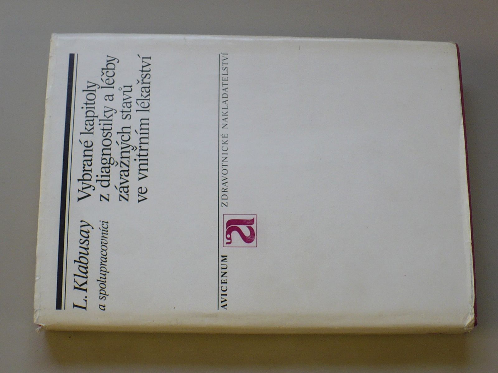 Vybrané kapitoly z diagnostiky a léčby závažných stavů ve vnitřním lékařství (1987)