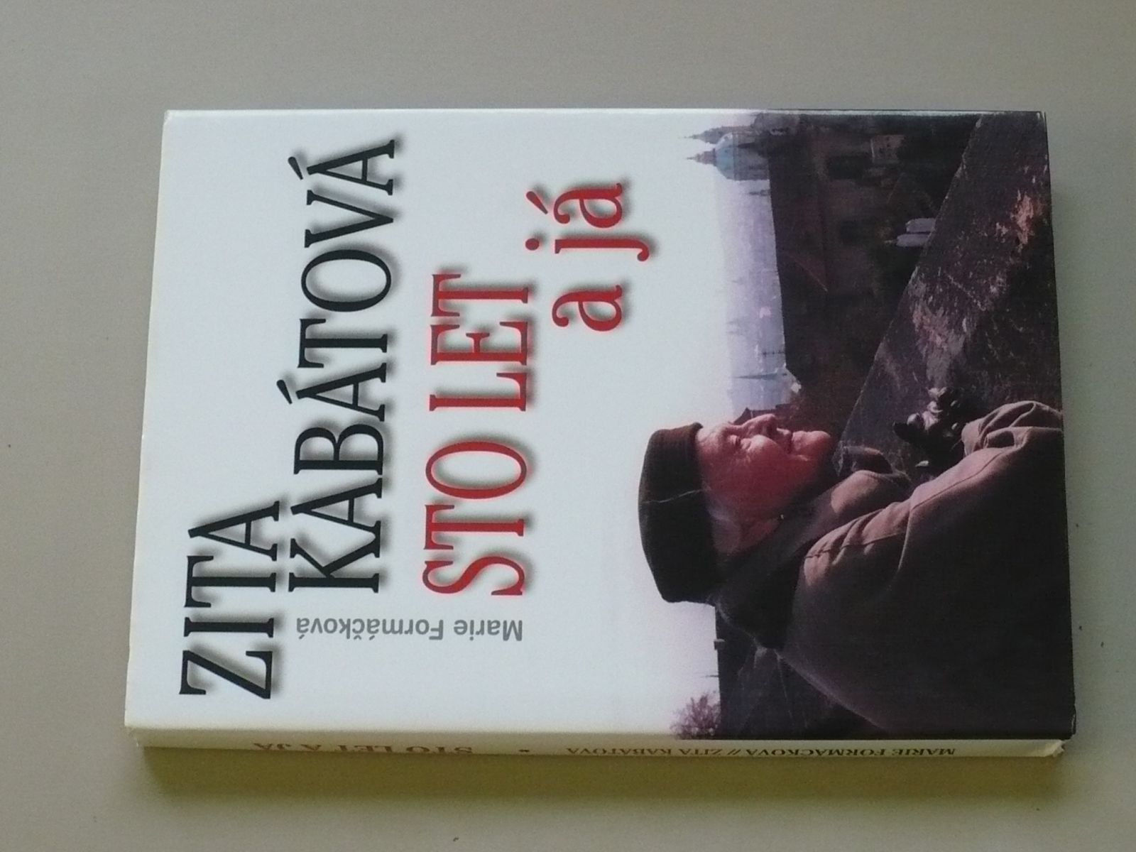 Zita Kabátová - Sto let a já (2012)