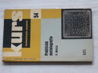 Kurs 54 - Walla - Praktická metalografie (1962)