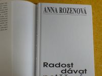 Anna Rozenová - Radost dávat, potěšení dostávat (2001)