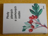 Mikula, Vanke - Plody planých a parkových rostlin (1978)