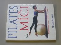 Craig - Pilates cvičení na míči - Nejoblíbenější cvičení s míčem na světě (2001)
