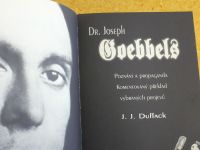 J.J.Duffack - Dr. Joseph Goebbels Poznání a propaganda (2009) Komentovaný překlad vybraných projevů