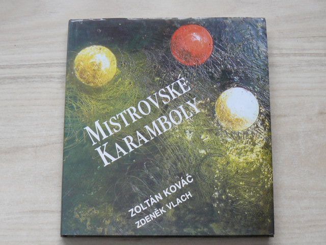 Kováč, Vlach - Mistrovské karamboly (1998) věnování a podpis autora