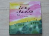 Špinková - Anna a Anička - O životě na začátku a na konci (2014)