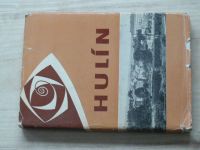 Bláha, Kouřil a kol. - Hulín - Dějiny a přítomnost města (1974)