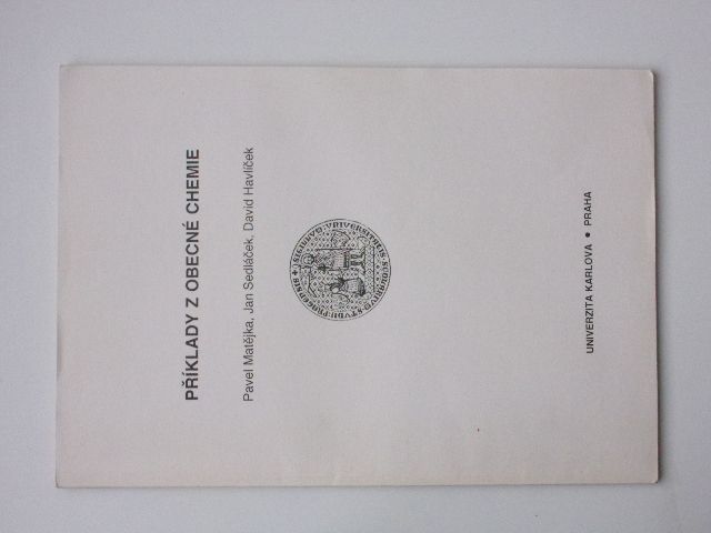 Matějka, Sedláček, Havlíček - Příklady z obecné chemie (1994) skripta