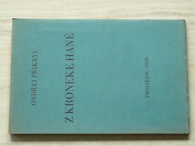 Ondřej Přikryl - Z kroneke Hané (1936) podpis autora