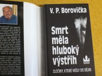 V.P. Borovička - Smrt měla hluboký výstřih (2002) Zločiny které vešly do dějin