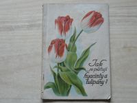 Viktorinová - Jak se pěstují hyacinty a tulipány?  (1924)