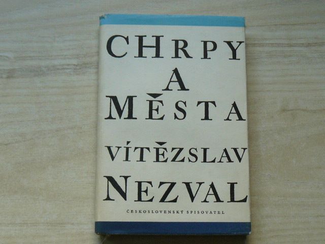 Vítězslav Nezval - Chrpy a města (1955)