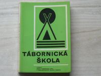 Snopek a kol. - Tábornická škola - Česká tábornická unie 1969