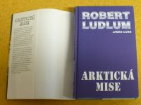 Robert Ludlum - Arktická mise (2008)