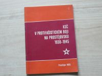 KSČ v protifašistickém boji na Prostějovsku 1938 - 1945 (1985)