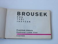 Kábele, Vimr - Brousek pro tvůj jazýček (1970)