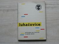 Kašpar - Luhačovice - Průvodce po lázních a jejich okolí (1965)
